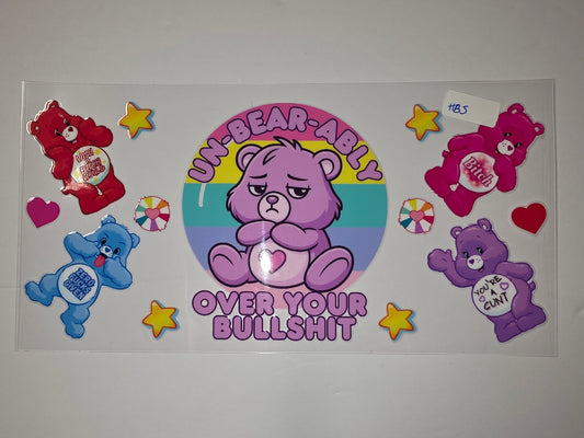 Sassy Bear Tumbler Wrap - "Un-bear-ably Over Your Bullshit" Design