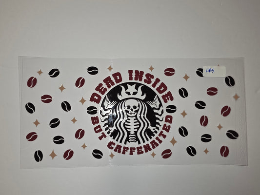 Dead Inside But Caffeinated Skeleton Skull Coffee Bean Tumbler Wrap - Gothic Coffee Lover Design