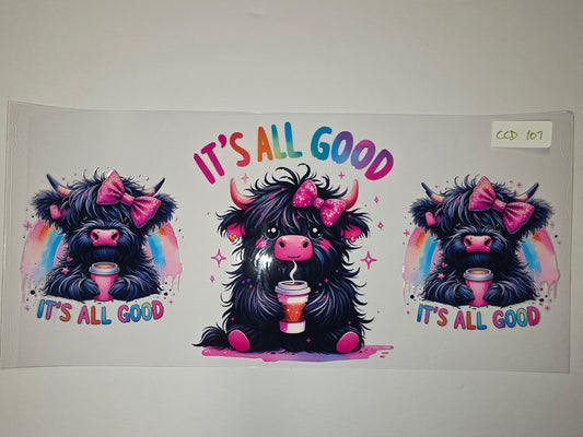 Cute Highland Cow Tumbler Wrap - "It's All Good" Coffee Lover Design