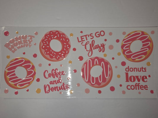 Pink Donut & Coffee Lover Tumbler Wrap | "Let's Go Glazy" & "Donuts Love Coffee" Design