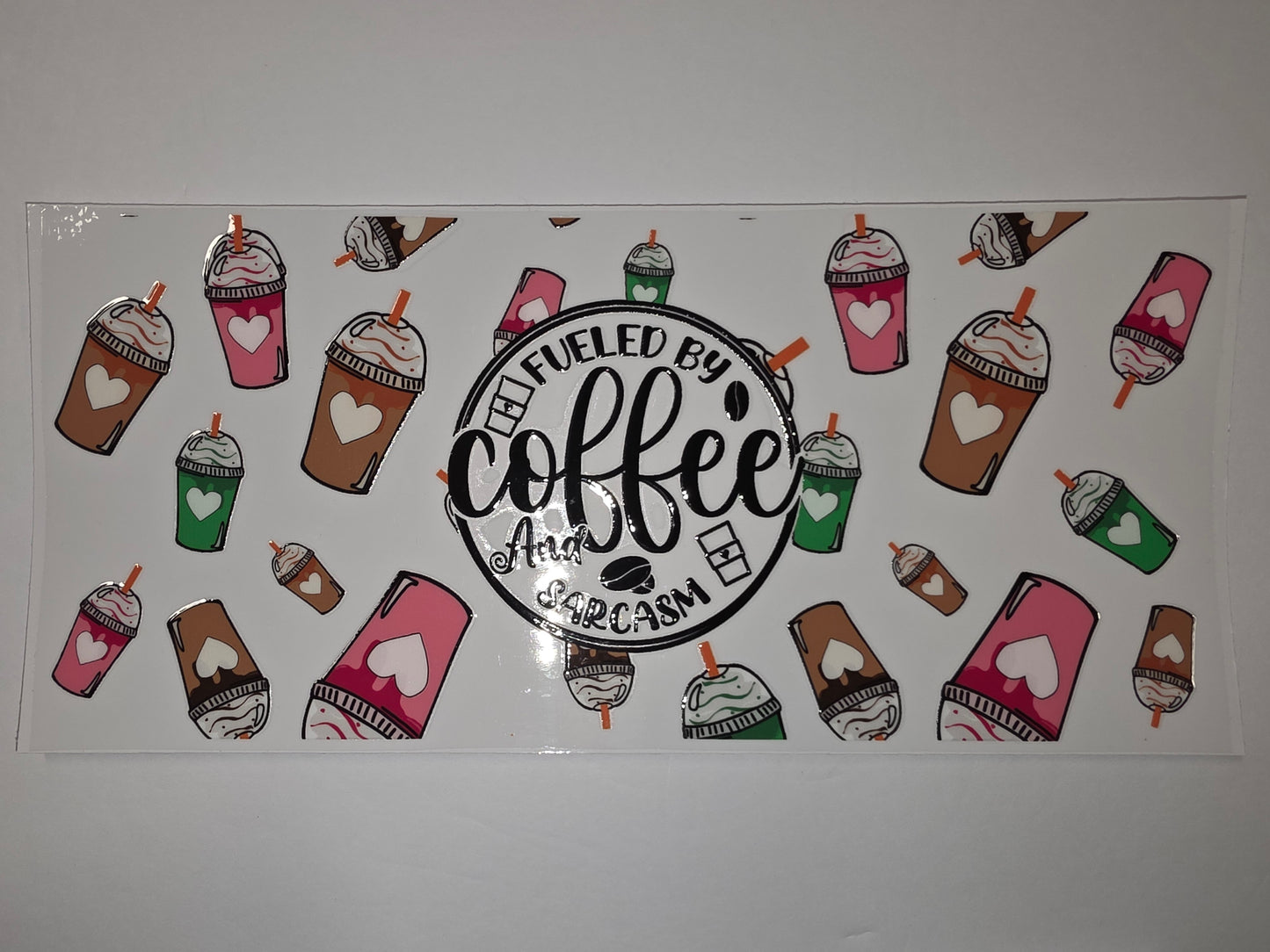 Fueled by Coffee and Sarcasm Tumbler Wrap - Pink, Green, Brown Coffee Cups
