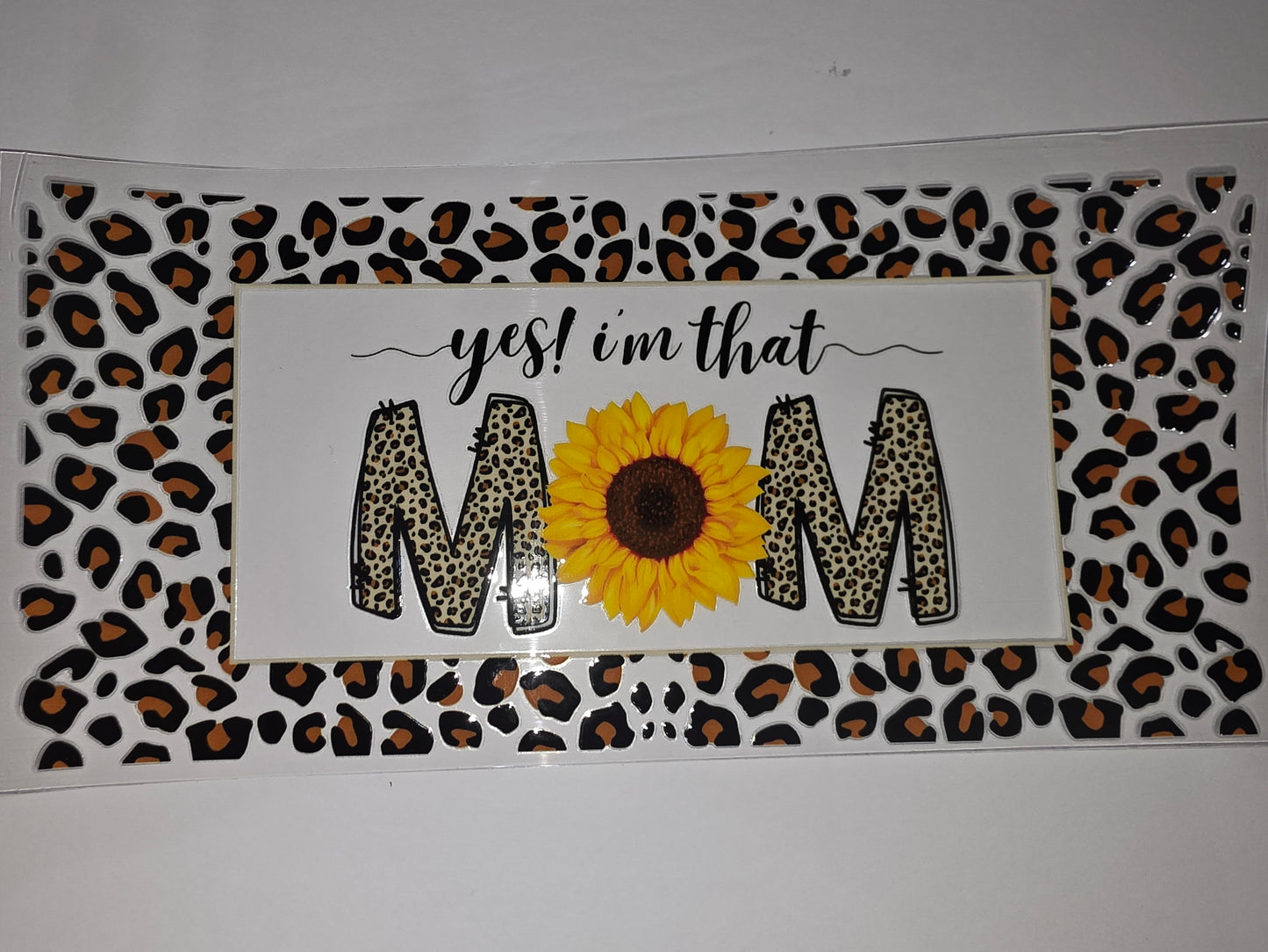 Leopard Print Sunflower "Mom" Tumbler Wrap | "Yes! I'm That Mom" Design