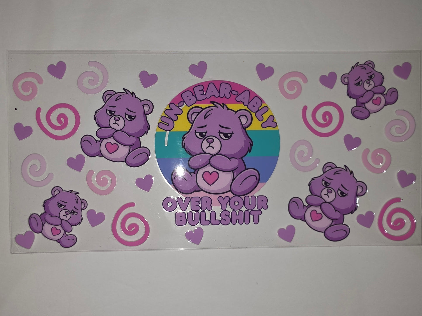 Purple Grumpy Bear "Un-bear-ably Over Your Bullshit" Tumbler Wrap | Cute Hearts & Swirls Design