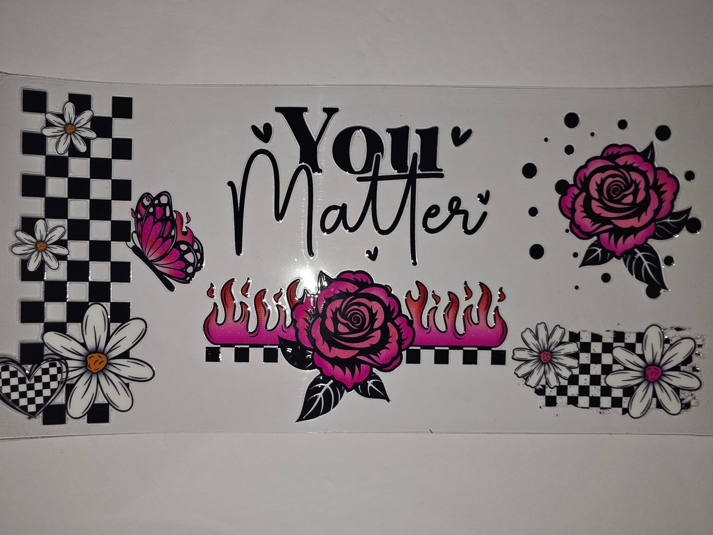 Pink Rose & Daisy "You Matter" Tumbler Wrap - Checkerboard & Flame Design