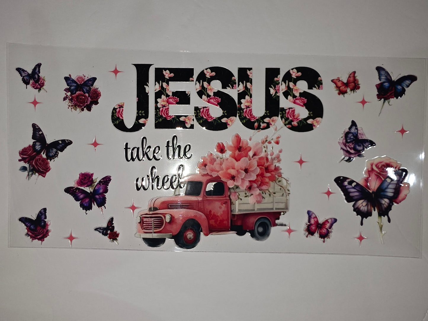 Jesus Take the Wheel Tumbler Wrap | Vintage Truck, Pink Roses, Butterflies | Christian Drinkware Design