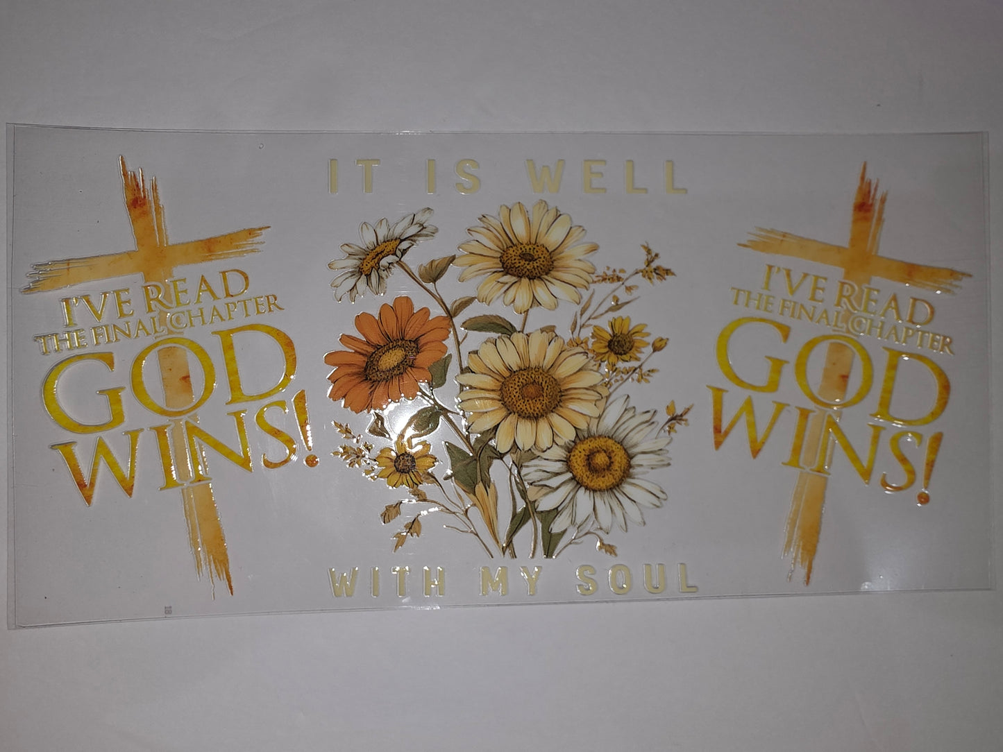 Christian Daisy Flower Tumbler Wrap | "God Wins" & "It Is Well" Design | Yellow & Orange Floral
