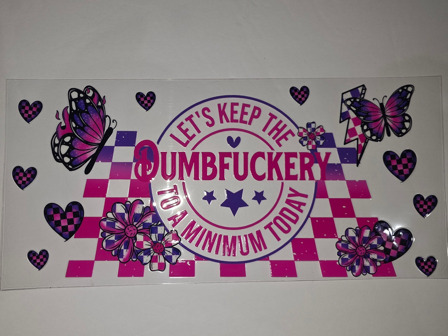 Pink & Purple Checkerboard Butterfly Tumbler Wrap | "Dumbfuckery" Quote Cup Design
