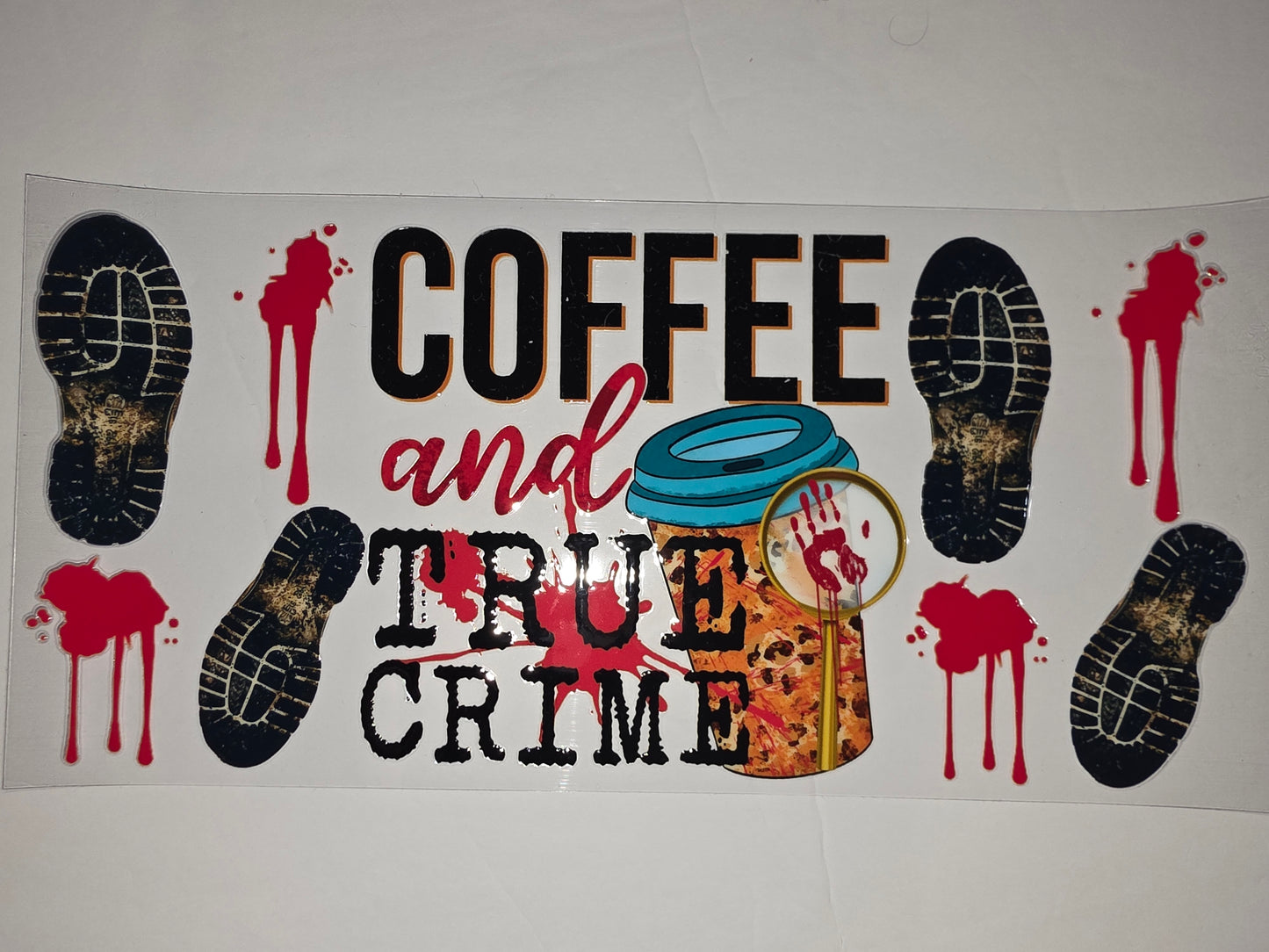 Coffee and True Crime Tumbler Wrap - Footprint & Blood Splatter Design