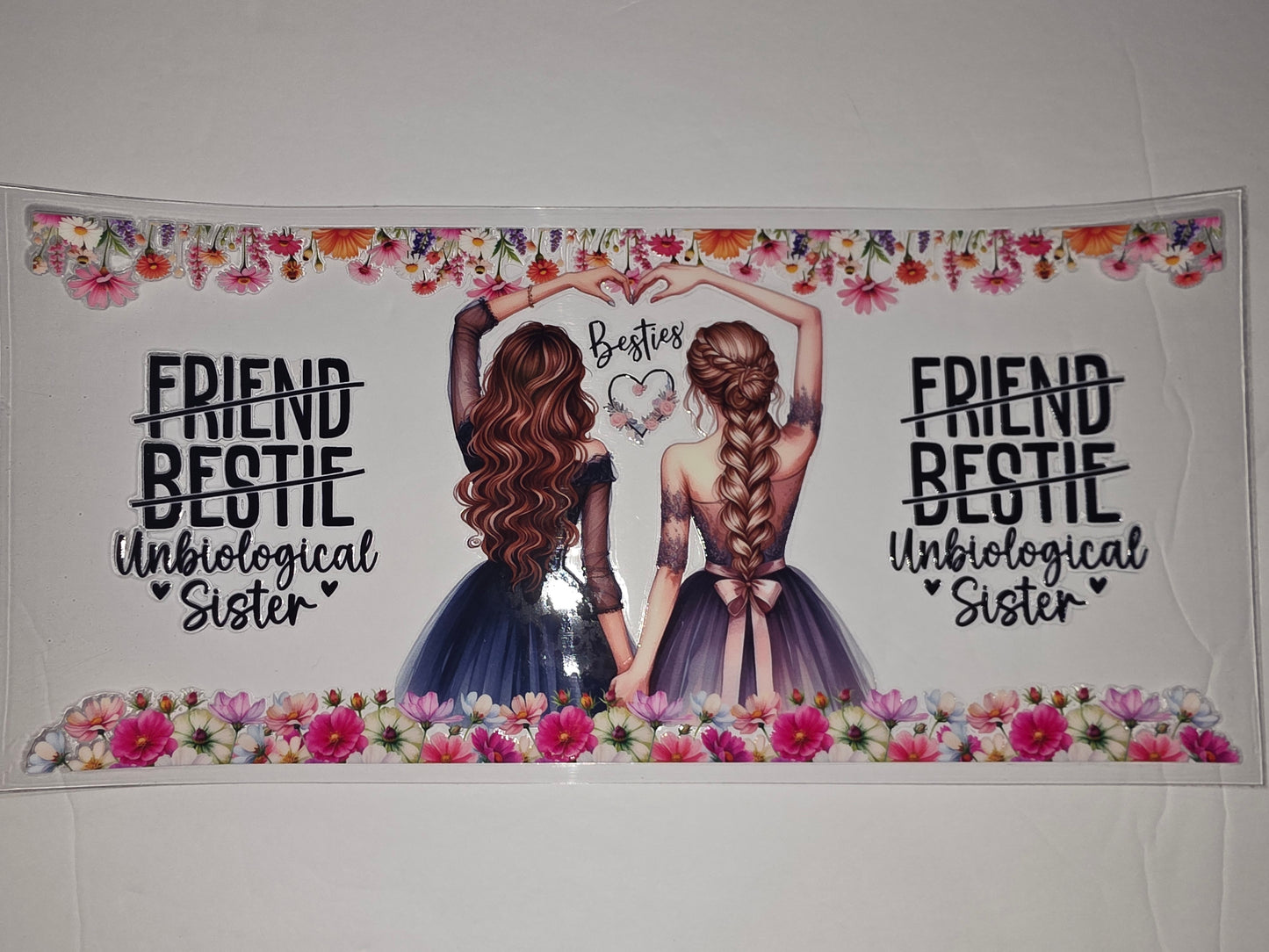 Best Friends Tumbler Wrap - "Unbiological Sister" Floral Design