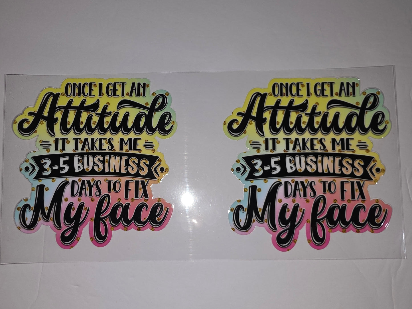 Funny Attitude Tumbler Wrap - "My Face" Design - Pink, Yellow, Blue Gradient