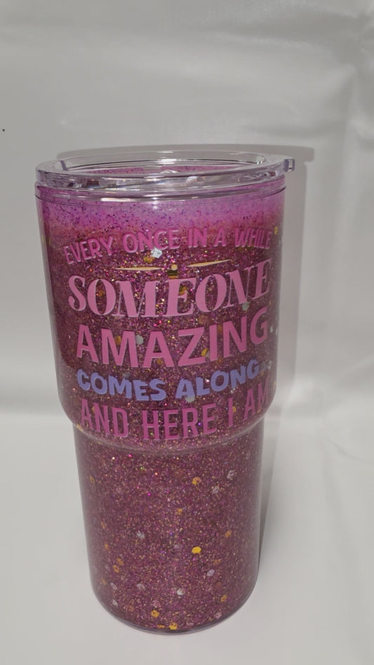 1 Premade 18 oz Someone Amazing Comes Along Slow Flow Glitter Cup